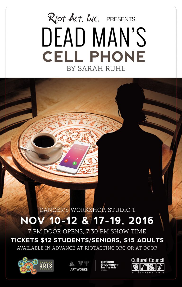Dead Man’s Cell Phone by Sarah Ruhl Riot Act, Inc.